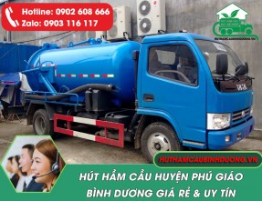 Dịch vụ hút hầm cầu huyện Phú Giáo giá thành rẻ, hút sạch 99%