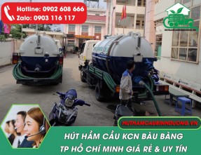 Dịch vụ hút hầm cầu KCN Bàu Bàng TPHCM uy tín, giá rẻ, phục vụ 24/24