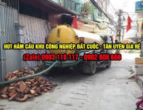 Đơn vị chuyên hút hầm cầu khu công nghiệp Đất Cuốc - Tân Uyên giá rẻ uy tín