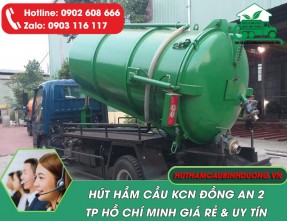 Hút Hầm Cầu KCN Đồng An 2 – Giá Rẻ, Hút Sạch, Không Đục Phá