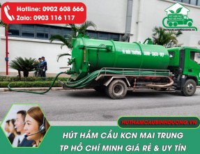 Hút Hầm Cầu KCN Mai Trung TPHCM ✓ Giá Rẻ - Sạch Sẽ - Phục Vụ 24/24
