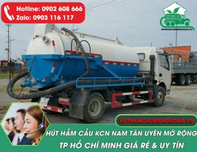 Hút hầm cầu KCN Nam Tân Uyên mở rộng giá rẻ [Uy Tín, Sạch Triệt Để]