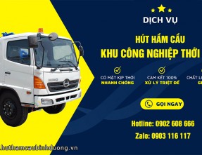Dịch vụ hút hầm cầu KCN Thới Hòa giá rẻ - Gọi ngay 0902 608 666