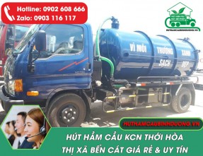 Hút hầm cầu KCN Thới Hòa Bến Cát giá rẻ ✔️ Phục vụ 24/24