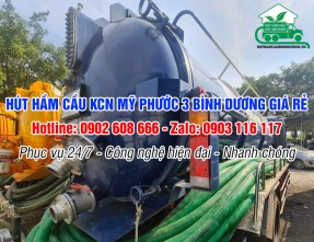 Hút hầm cầu KCN Mỹ Phước 3 ✓ Uy Tín - Gía Rẻ - Nhanh Chóng