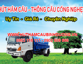 Dịch vụ hút hầm cầu xã Phú An - Bến Cát chuyên nghiệp, sạch 100%