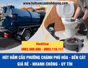 Dịch vụ hút hầm cầu phường Chánh Phú Hòa - Bến Cát ✅ [UY TÍN] & [GIÁ RẺ]