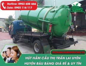 Hút hầm cầu Lai Uyên Bàu Bàng siêu rẻ, bảo hành dài lâu, phục vụ 24/7