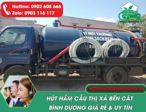 Dịch vụ hút hầm cầu tại Bến Cát Bình Dương【Giá Rẻ - Sạch Sẽ - Phục Vụ 24/7】