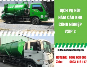 Dịch vụ hút hầm cầu KCN Vsip 2 giá rẻ phục vụ nhanh chóng