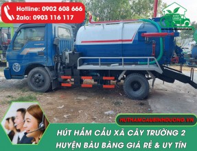 Hút hầm cầu xã Cây Trường 2 - Bàu Bàng giá rẻ, cam kết sạch triệt để, phục vụ 24/24