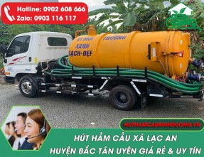 Hút hầm cầu xã Lạc An huyện Bắc Tân Uyên giá rẻ, cam kết sạch triệt để