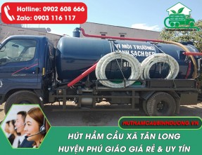 Hút hầm cầu tại xã Tân Long huyện Phú Giáo chuyên nghiệp, uy tín, giá rẻ