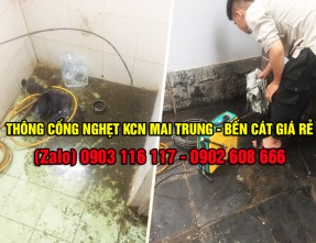 Chuyên thông cầu cống nghẹt giá rẻ uy tín, sạch sẽ tại KCN Mai Trung - Bình Dương