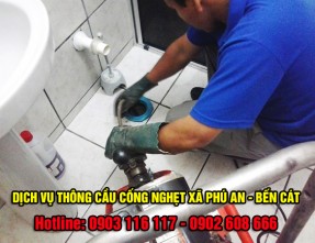 Thông cống nghẹt xã Phú An - Bến Cát giá rẻ. Liên hệ 0903 116 117